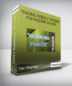 Dan Sheridan - Trading Weekly Options for Income in 2016