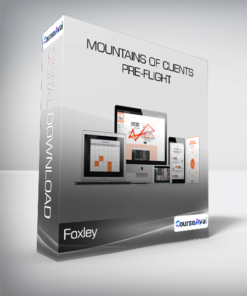Foxley - Mountains of Clients + Pre-Flight