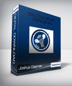 Joshua Gayman - Cold Calling On Steroids 2.0