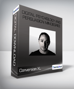 Conversion XL - Digital Psychology And Persuasion Minidegree