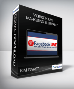Kim Garst - Facebook Live Marketing Blueprint