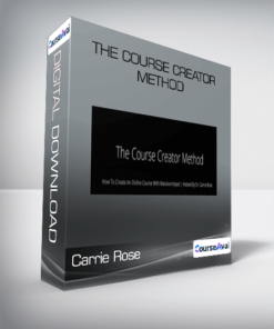 The Course Creator Method by Carrie Rose