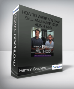 Harmon Brothers - How To Write Ads That Sell And Make Your Ads Funny