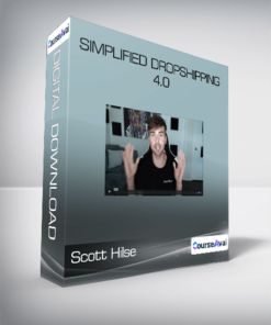 Scott Hilse - Simplified Dropshipping 4.0