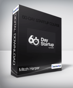 Mitch Harper - 60-Day Startup Course