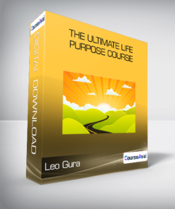 The Ultimate Life Purpose Course