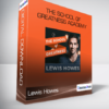 Lewis Howes - The School of Greatness Academy
