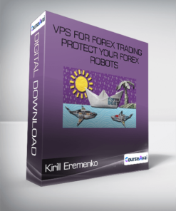Kirill Eremenko - VPS for Forex Trading - Protect Your Forex Robots