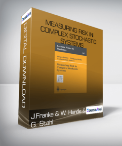 J.Franke & W. Hardle & G. Stahl - Measuring Risk In Complex Stochastic Systems