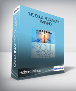 Robert Moss - The Soul Recovery Training