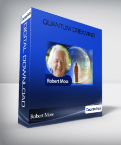 Robert Moss - Quantum Dreaming
