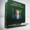 Jared Goetz - eCom Hacks Academy ELITE 2019
