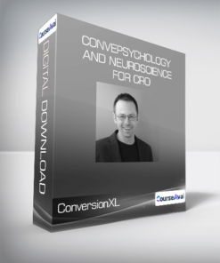 ConversionXL (Brian Cugelman & Michael Aagaard) - Psychology and Neuroscience for CRO