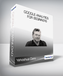 ConversionXL (Yehoshua Coren & Chris Mercer) - Google Analytics for Beginners