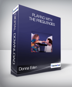 Donna Eden - Playing with the Frequencies