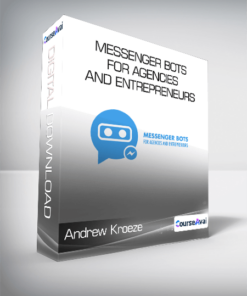 Andrew Kroeze - Messenger Bots For Agencies and Entrepreneurs