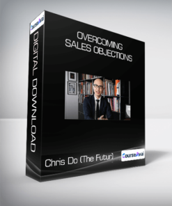 Chris Do (The Futur) - Overcoming Sales Objections