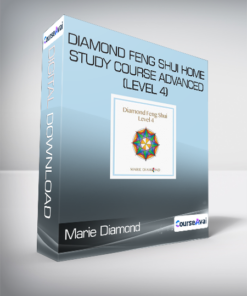 Marie Diamond - DIAMOND FENG SHUI HOME STUDY COURSE ADVANCED (LEVEL 4)