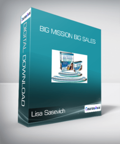 Lisa Sasevich - Big Mission Big Sales