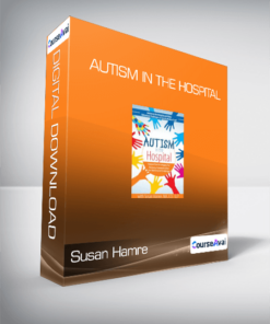 Susan Hamre - Autism in the Hospital
