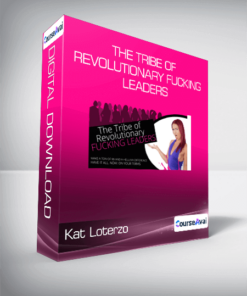 Kat Loterzo - The Tribe of Revolutionary Fucking Leaders
