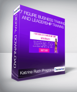 Katrina Ruth Programs - 7 Figure Business Training And Leadership Training