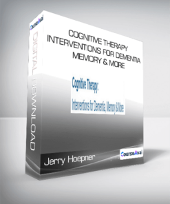 Jerry Hoepner - Cognitive Therapy - Interventions for Dementia