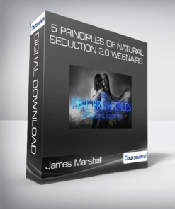 James Marshall - 5 Principles of Natural Seduction 2.0 Webnairs