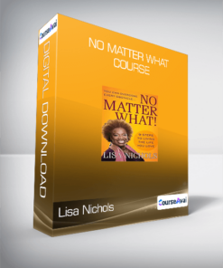Lisa Nichols - No Matter What Course