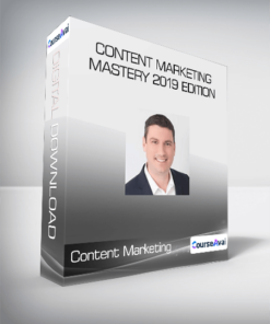 Content Marketing Mastery 2019 Edition