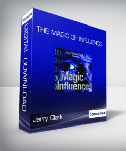 Jerry Clark - The Magic of Influence