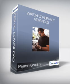 Pejman Ghadimi - Watch Conspiracy - Advanced