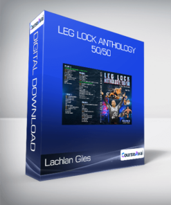 Lachlan Giles - Leg Lock Anthology 50/50