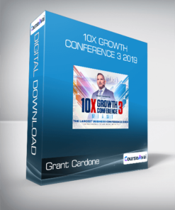 Grant Cardone - 10X Growth Conference 3 2019