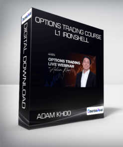 Adam Khoo - Options Trading Course L1 Ironshell