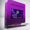 Phil Morse - Mixing Power Skills