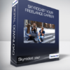 Skyrocket your Freelance career!