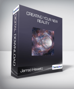 Jarrad-Hewett - Creating Your New Reality