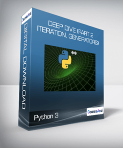 Python 3: Deep Dive (Part 2 - Iteration