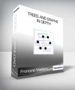 Frontend Masters - Trees and Graphs In-Depth