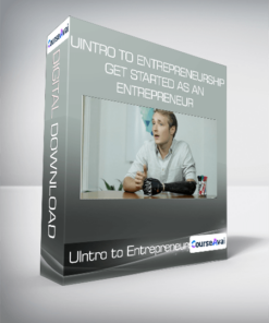 UIntro to Entrepreneurship Get started as an Entrepreneur
