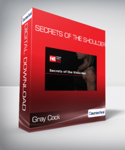 Gray Cook - Secrets of the Shoulder