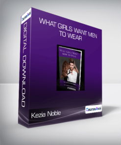 Kezia Noble - What Girls Want Men To Wear