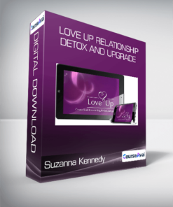 Suzanna Kennedy - Love Up Relationship Detox and Upgrade