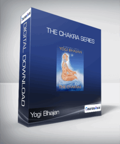 Yogi Bhajan - The Chakra Series