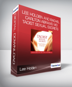 Lee Holden and Rachel Carlton Abrams MD - Taoist Sexual Secrets