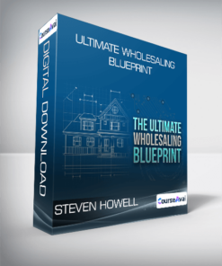 Steven Howell - Ultimate Wholesaling Blueprint