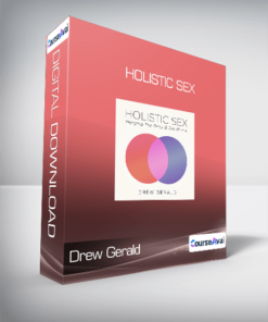 Drew Gerald - Holistic Sex
