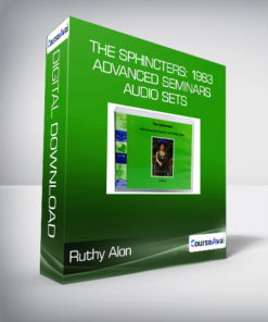 Ruthy Alon - The Sphincters: 1983 Advanced Seminars Audio Sets