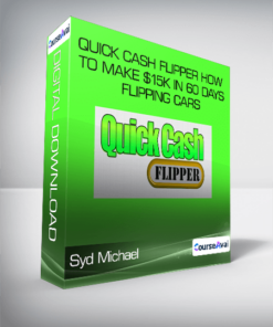 Syd Michael - Quick Cash Flipper How to Make $15k in 60 Days Flipping Cars